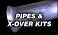Pipes & X-over Kits